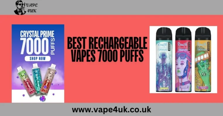 Best Rechargeable Vapes 7000 Puffs