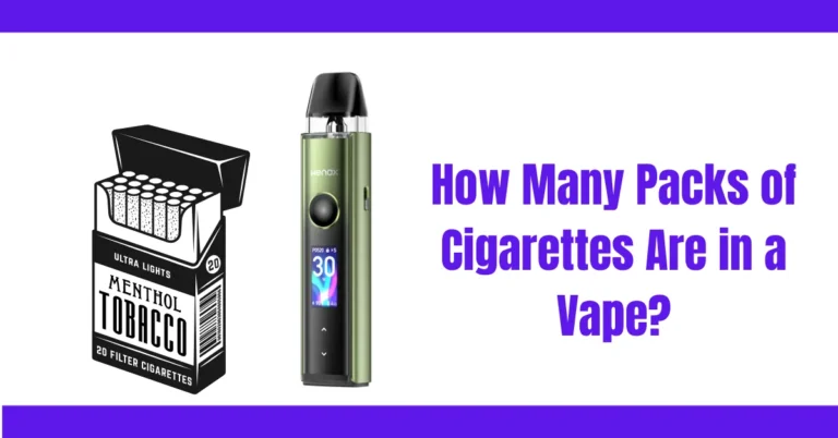 How Many Packs of Cigarettes Are in a Vape?